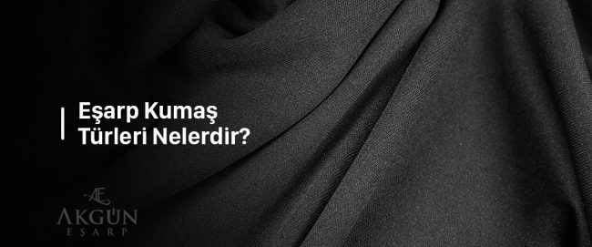 Eşarp Kumaş Türleri Nelerdir-gorsel