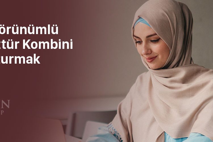 Şık-Görünümlü-Tesettür-Kombini-Oluşturmak-